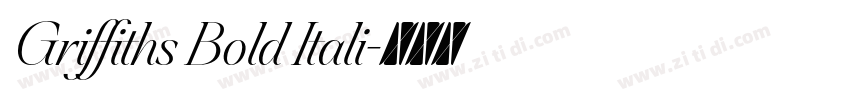 Griffiths Bold Itali字体转换